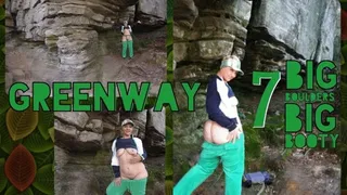 Greenway VII: BIG BUTT & BIG BOULDERS