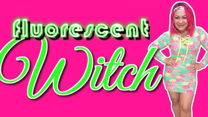 [ florescent WITCH ]