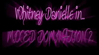 Whitney Danielle - Mixed Domination 4