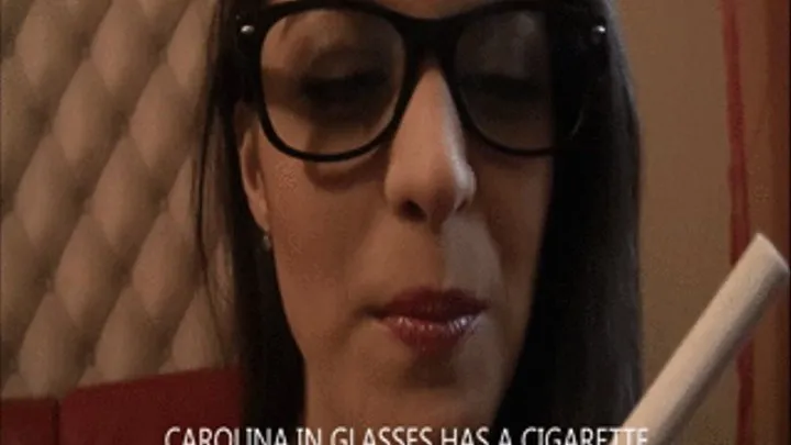 CAROLINA IN GLASSES HAS A CIGARETTE - full 1920x1080