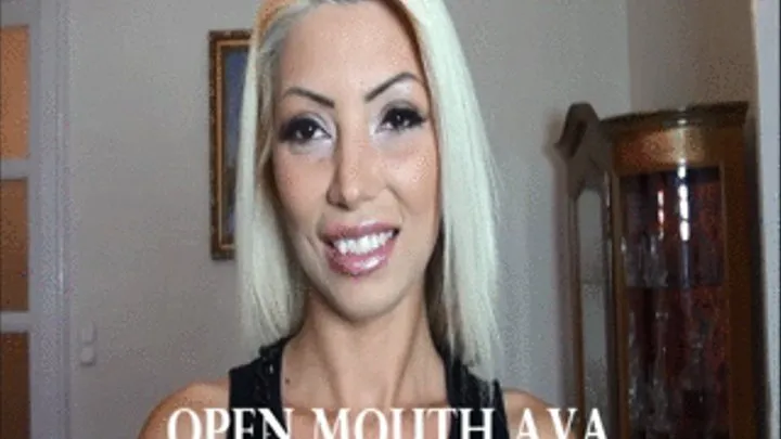 OPEN MOUTH AVA