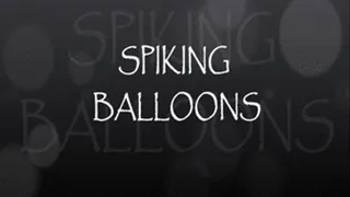 SPIKING BALLOONS