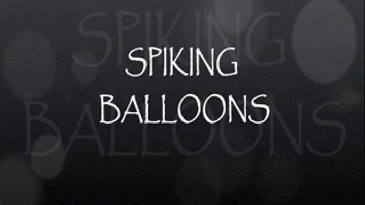 SPIKING BALLOONS - HD