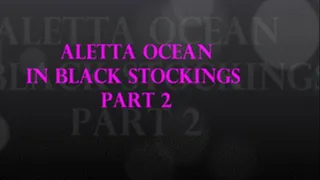 ALETTA OCEAN IN BLACK STOCKINGS PART 2 - iPhone and