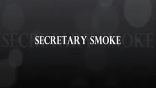 SECRETARY SMOKE