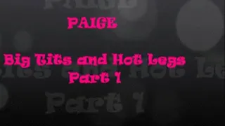 PAIGE - BIG TITS/HOT LEGS PART 1 - 320x180