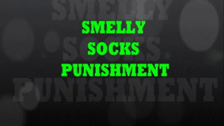 SMELLY SOCKS PUNISHMENT - version 1920x1080