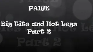 Paige - Big Tits and Hot Legs Part 2. - 320x180