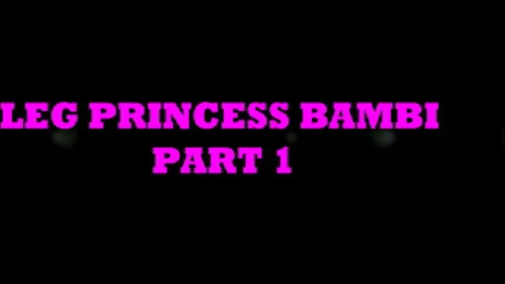 LEG PRINCESS BAMBI PART 1 - iPhone and