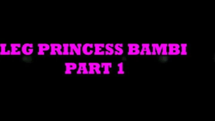 LEG PRINCESS BAMBI PART 1 - 720x404