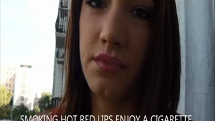 SMOKING HOT RED LIPS ENJOY A CIGARETTE