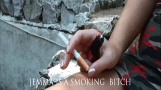 JEMMA IS A SMOKING BITCH