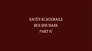 Raven Blackmails Step-Son Mark Part4