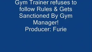 Gym Trainer Refuses To Follow Rules & Gets Sanctioned By Manager! FULL LENGTH