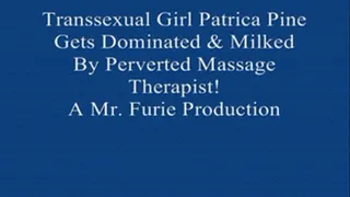 Transsexual Patrica Gets dominated & Milked by Her Perverted Massage! Pt. FULL LENGTH