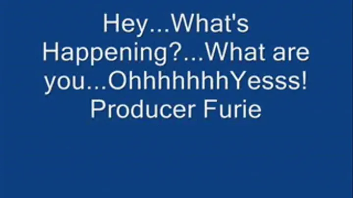 Hey...What's Happeniing?...What Are You Doing? Ohhhh...Yessss!