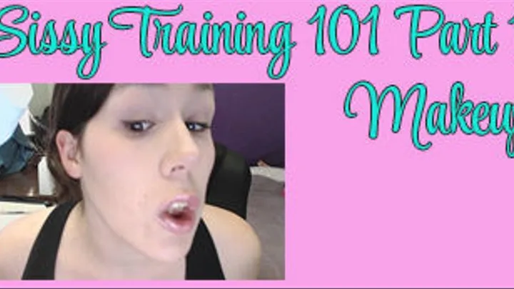 Sissy Training 101: Makeup