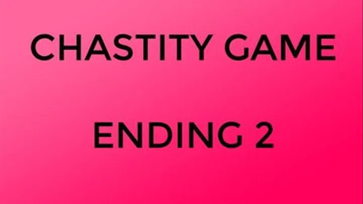 Chastity Game - Ending 2