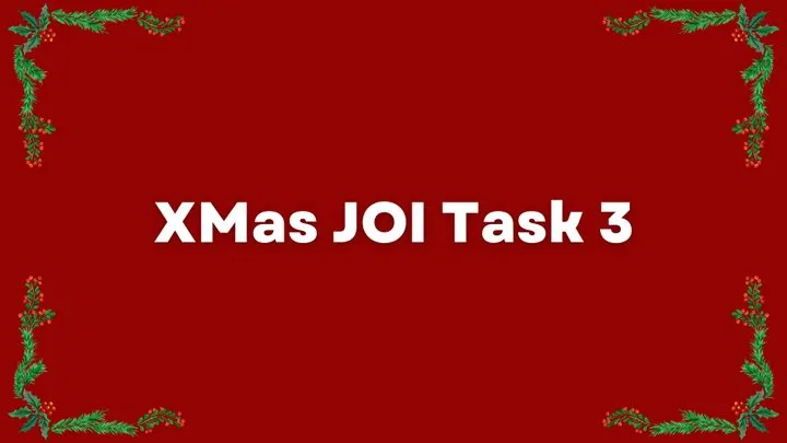 Xmas JOI Task 3