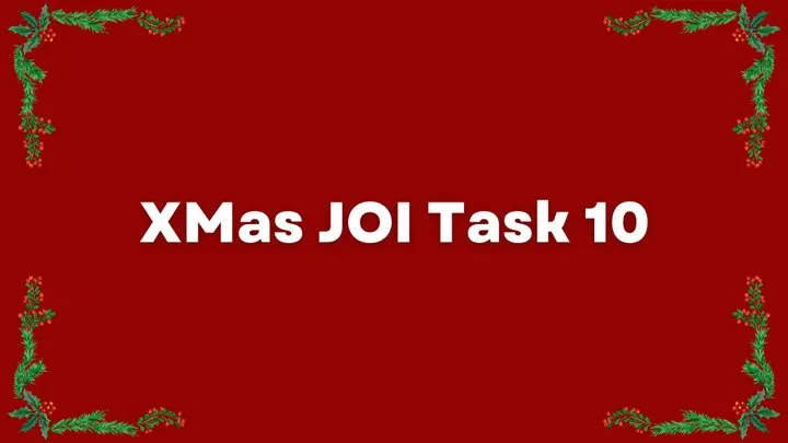 Xmas JOI Task 10