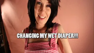 Changing my wet Diapers