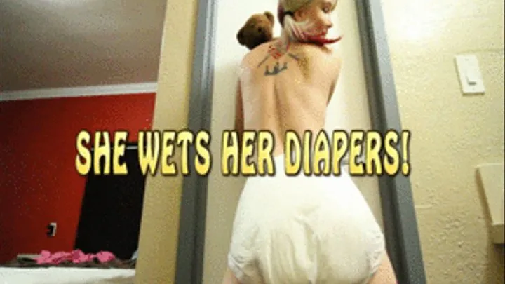 She wets her diapers