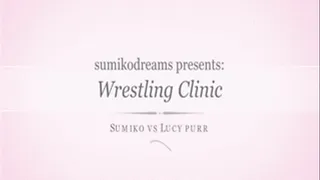 Wrestling Clinic: Sumiko vs Lucy Purr