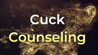 Cuck Counseling * Vid*