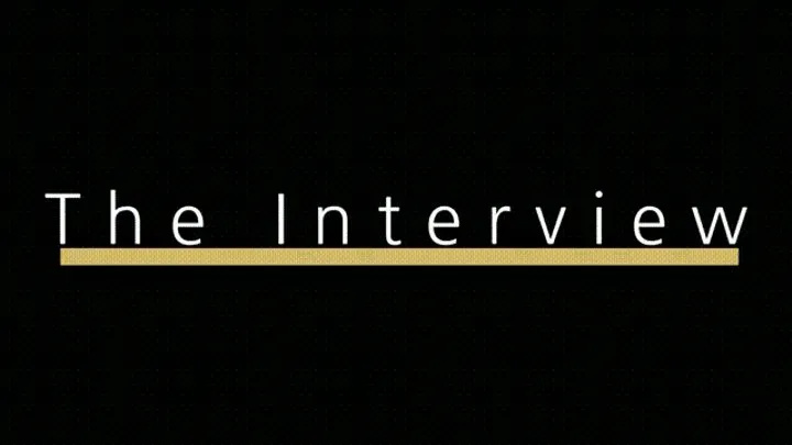 The Interview