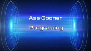 Ass Gooner Programming