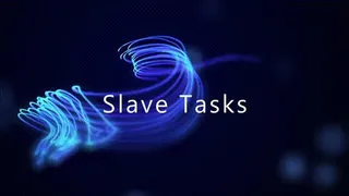 Slave Tasks