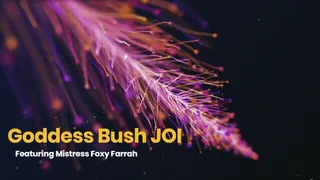 Goddess Bush JOI