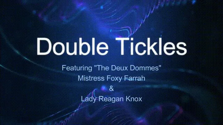 Double Tickles