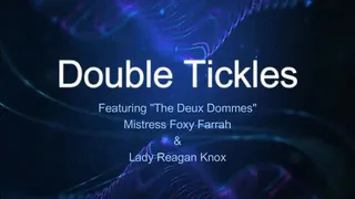 Double Tickles