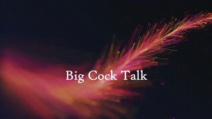 Big Cock Talk