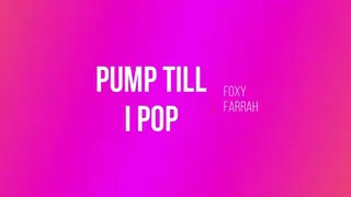 Pump Till I Pop
