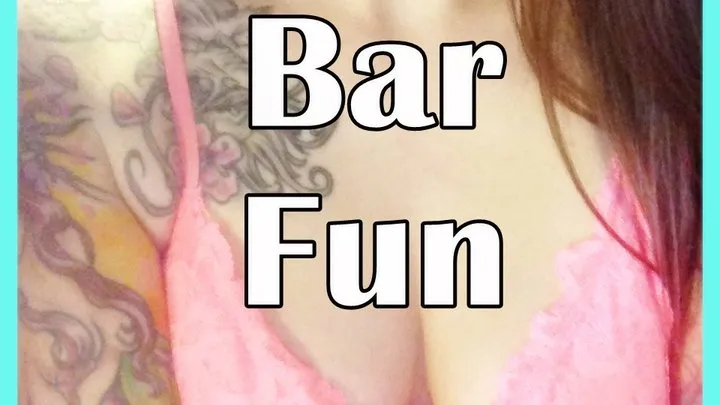 Naughty Bar Fun