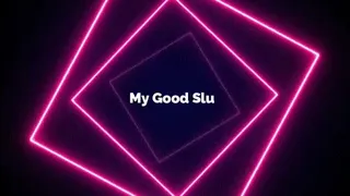 My Good Slut