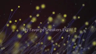 My Favorite Sneakers EVER!