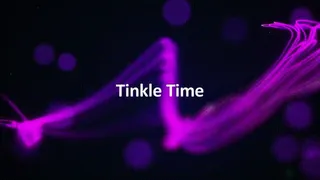 Tinkle Time