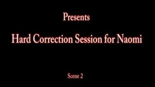Hard Correction Session for Naomi Scene 2 full