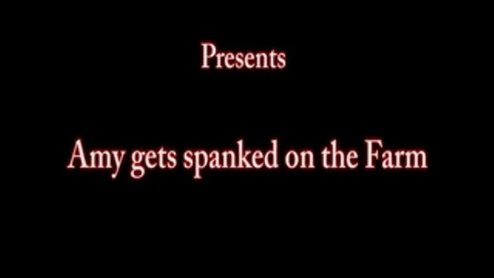 Amy spanked on the Farm 1