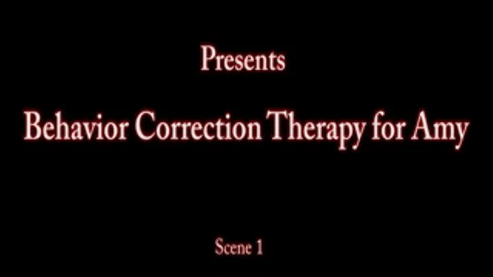 new Behavior Correction Therapy for Amy Scene 1 Clip 2