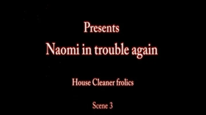 Naomi gets in trouble again Scene 3