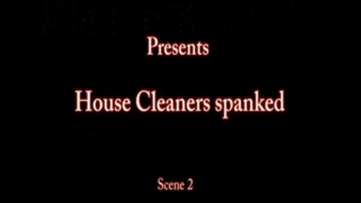 House Cleaners Spanked/Caned Scene 2 Full