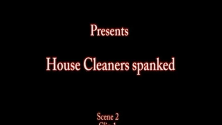 House Cleaners Spanked/Caned Scene 2 Clip1