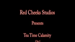 Tea Time Calamity Clip Two