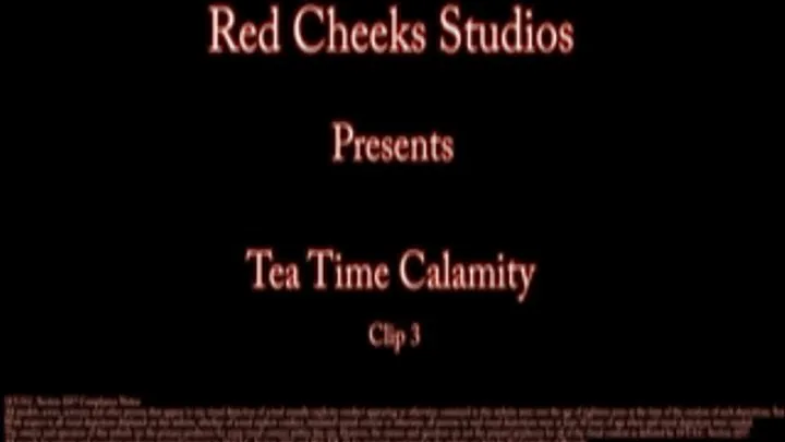 Tea Time Calamity Clip Three