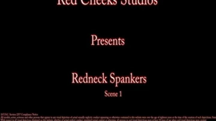 Redneck Spankers Scene One