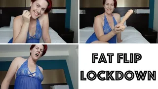 Fat Flip Lockdown